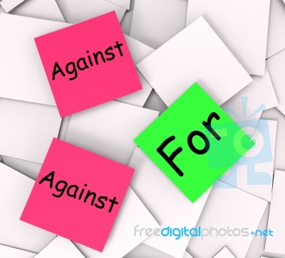 For Against Post-it Notes Show Voting And Opinion Stock Image
