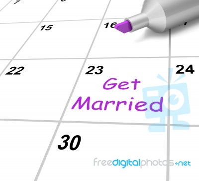 Get Married Calendar Shows Wedding And Spouse Stock Image