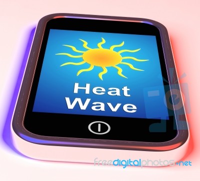 Heat Wave On Phone Means Hot Weather Stock Image