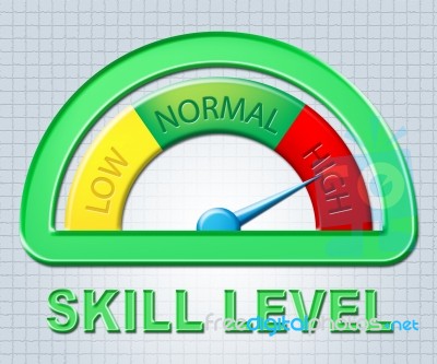 High Skill Level Means Measurement Abilities And Max Stock Image