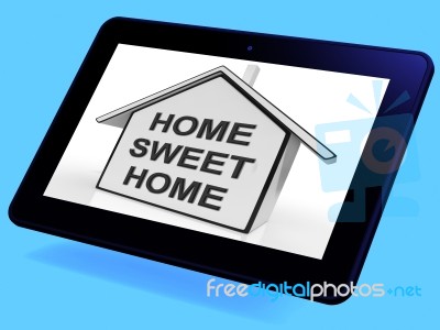 Home Sweet Home House Tablet Means Welcoming And Comfortable Stock Image