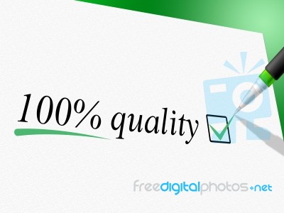 Hundred Percent Quality Represents Approve Completely And Perfect Stock Image