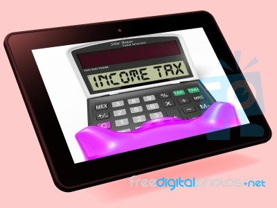 Income Tax Calculator Tablet Means Taxable Earnings And Paying T… Stock Image