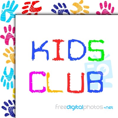 Kids Club Represents Toddlers Association And Childhood Stock Image