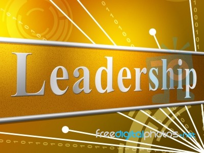 Leadership Leader Represents Manage Authority And Led Stock Image