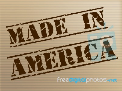 Made In America Represents The United States And Americas Stock Image