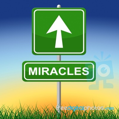 Miracles Sign Indicates Message Religion And Belief Stock Image
