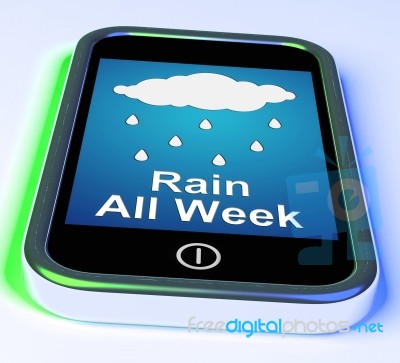 Rain All Week On Phone Shows Wet  Miserable Weather Stock Image