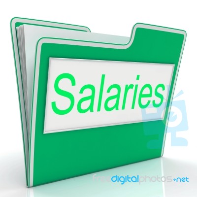 Salaries File Represents Salary Stipend And Document Stock Image