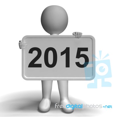 Sign Showing Year Two Thousand And Fifteen Stock Image