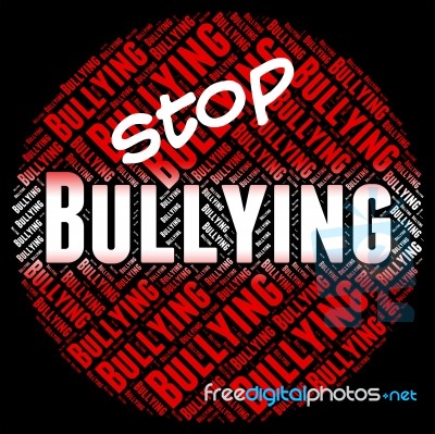 Stop Bullying Means Push Around And Caution Stock Image