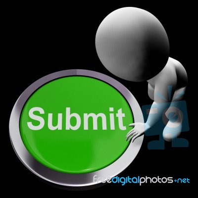 Submit Button Shows Submission Or Handing In Stock Image