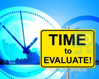 Time To Evaluate Indicates Right Now And Assessment Stock Image