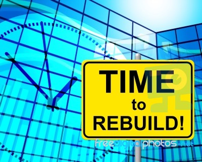 Time To Rebuild Represents At The Moment And Now Stock Image