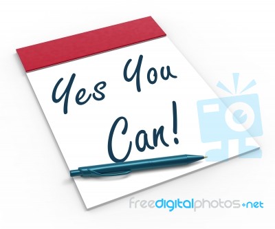Yes You Can! Notebook Shows Positive Incentive And Persistence Stock Image