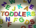 Toddlers Written In Kids Letters