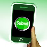 Submit Smartphone Means Submitting On Entering Online Stock Photo