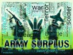 Army Surplus Means Armed Force And Clothing Stock Photo