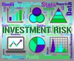Investment Risk Means Investor Hazard And Portfolio Stock Photo