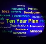 Ten Year Plan Words Means Company Schedule For 10 Years Stock Photo