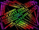 Holiday Discounts Means Go On Leave And Bargain Stock Photo