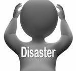 Disaster Character Means Crisis Calamity Or Catastrophe Stock Photo