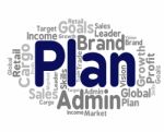 Plan Word Represents Project Proposition And Agenda Stock Photo