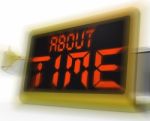 About Time Digital Clock Shows Late Or Overdue Stock Photo
