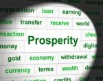 Prosper Prosperity Means Investment Money And Wealthy Stock Photo