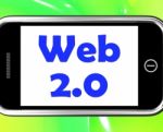 Web 2.0 On Phone Means Net Web Technology And Network Stock Photo