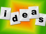 Word Ideas Represents Create Inventions And Creativity Stock Photo