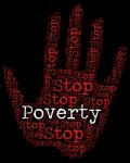 Stop Poverty Means Warning Sign And Caution Stock Photo