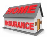 Home Insurance Means Housing Indemnity 3d Rendering Stock Photo
