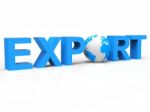 Globe Export Represents Sell Overseas And Exported Stock Photo