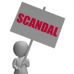 Scandal Protest Sign Means Political Uncovered Frauds Stock Photo