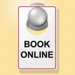 Book Online Sign Means Place To Stay And Booked Stock Photo