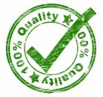 Hundred Percent Quality Indicates Pass Assurance And Stamped Stock Photo