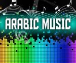Arabic Music Shows Middle East And Arabia Stock Photo
