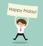 Business Concept, Businessman Feeling Happy And Holding 'happy Friday' Banner.  Illustration Stock Photo