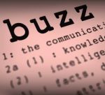 Buzz Definition Shows Public Attention Or Popularity Stock Photo