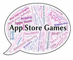 App Store Games Meaning Play Time And Word Stock Photo