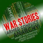 War Stories Indicates Military Action And Anecdotes Stock Photo