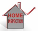 Home Inspection House Means Examine Property Safety And Quality Stock Photo