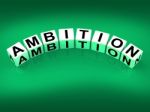 Ambition Blocks Show Targets Ambitions And Aspiration Stock Photo