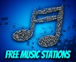 Free Music Stations Represents Internet Radio And Harmony Stock Photo