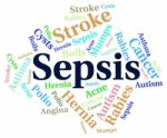 Sepsis Word Indicates Whole Body And Ailments Stock Photo