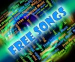 Free Songs Means For Nothing And Freebie Stock Photo