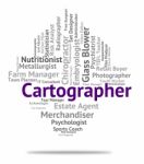Cartographer Job Represents Land Surveyor And Career Stock Photo