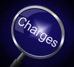 Charges Magnifier Represents Costs Magnification And Cost Stock Photo