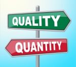 Quality Quantity Indicates Placard Certified And Guarantee Stock Photo